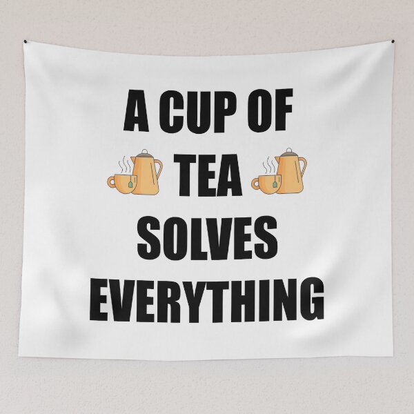 Item preview, A Cup Of Tea Solves Everything designed and sold by Deni2000.
