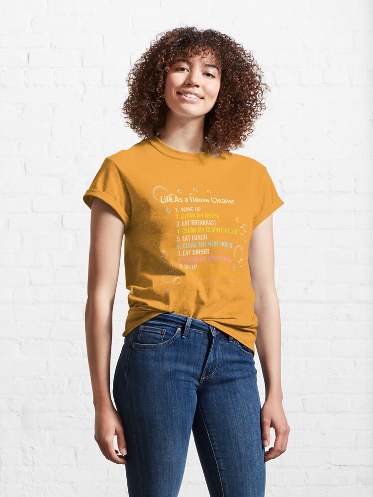 Alternate view of Life As a House Cleaner Funny Housekeeping Checklist Humor Classic T-Shirt