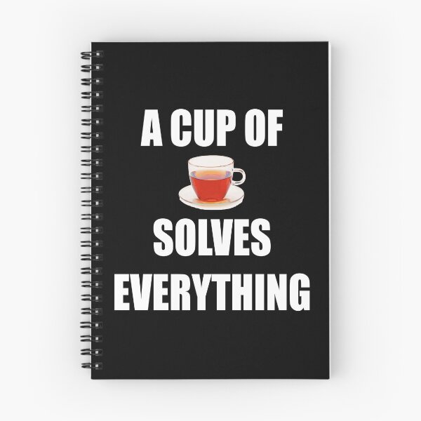 Item preview, A Cup Of Tea Solves Everything designed and sold by Deni2000.
