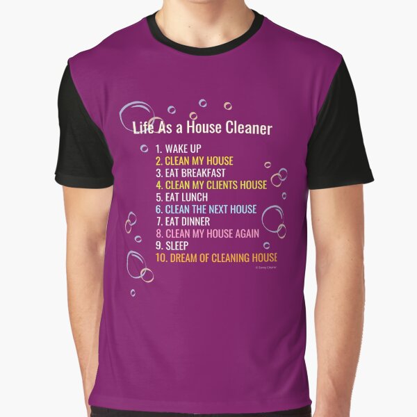 Life As a House Cleaner Funny Housekeeping Checklist Humor Graphic T-Shirt