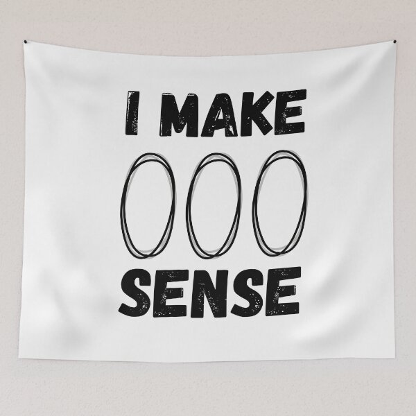 Item preview, I Make Zero Sense designed and sold by HasnaanMohsin.