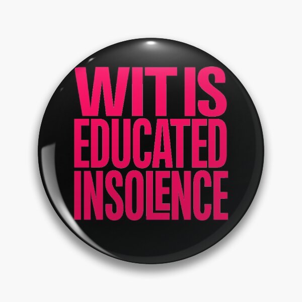 Item preview, Wit is educated insolence v.2 designed and sold by x1brett.