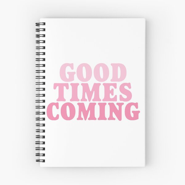 Item preview, happier times are coming funny shirt for girl-for women Good Times Are Coming designed and sold by MousaObaid.