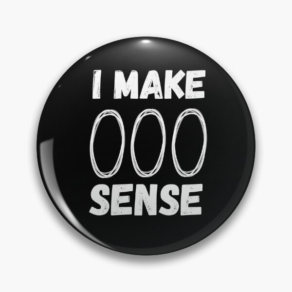 Item preview, i make zero sense designed and sold by HasnaanMohsin.