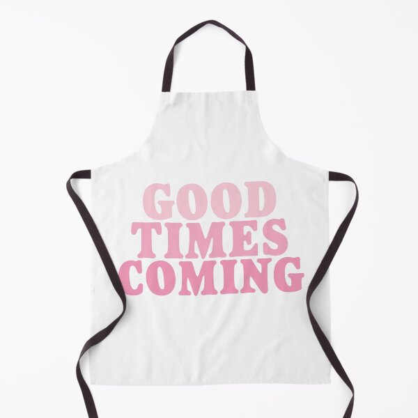 Item preview, Copy of happier times are coming funny shirt for girl-for women Good Times Are Coming designed and sold by MousaObaid.