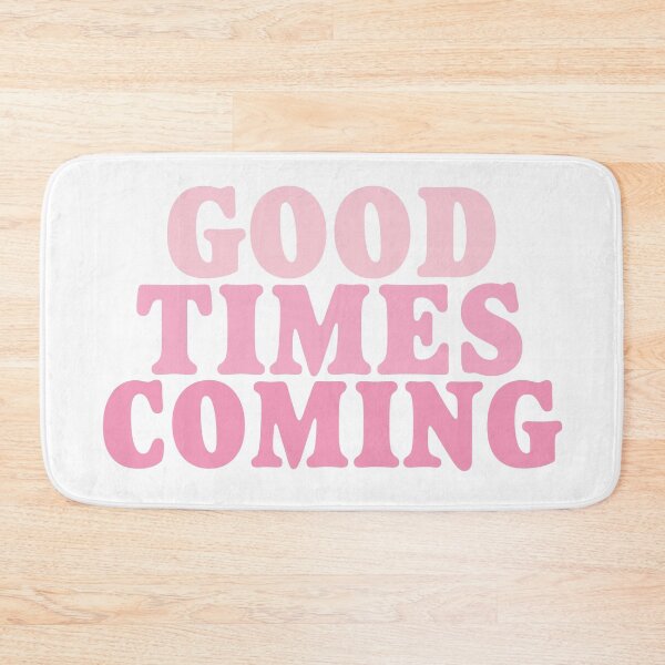 Item preview, Copy of happier times are coming funny shirt for girl-for women Good Times Are Coming designed and sold by MousaObaid.