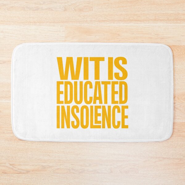 Item preview, Wit is educated insolence v.3 designed and sold by x1brett.