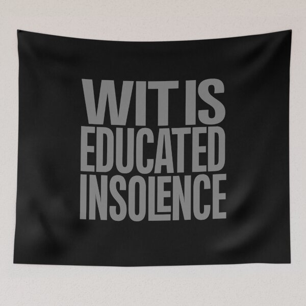 Item preview, Wit is educated insolence v.4 designed and sold by x1brett.