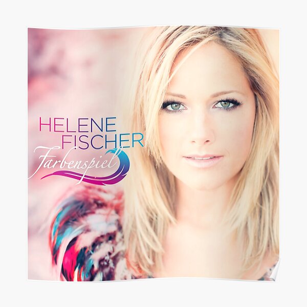 Helene Fischer - Farbenspiel Poster