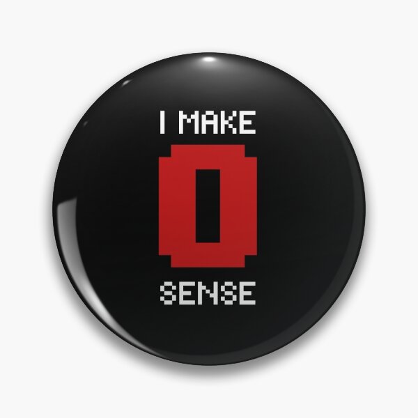 Item preview, i make zero sense designed and sold by HasnaanMohsin.