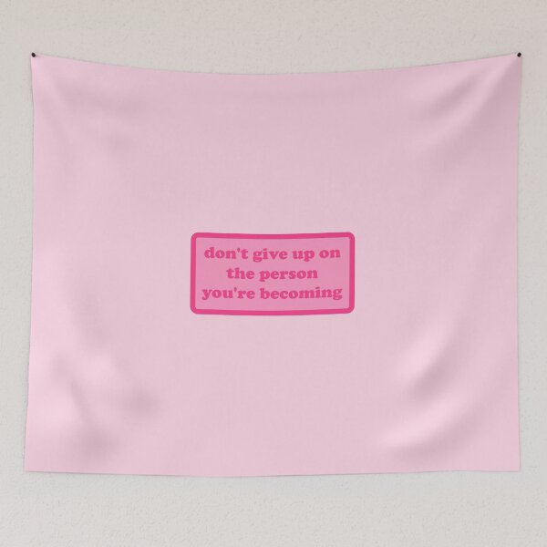 Item preview, dont give up on the person youre becoming quote designed and sold by elizastreet.