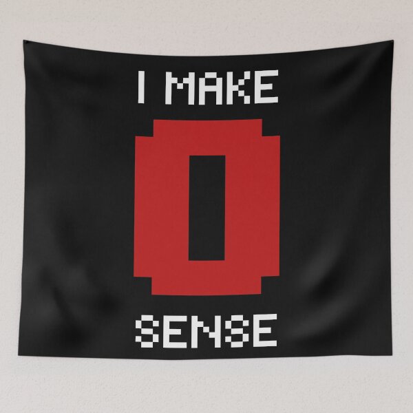 Item preview, i make zero sense designed and sold by HasnaanMohsin.
