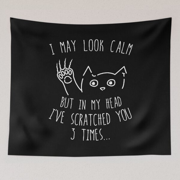 Item preview, I may look calm but in my head I've scratched you designed and sold by noahs-shop.