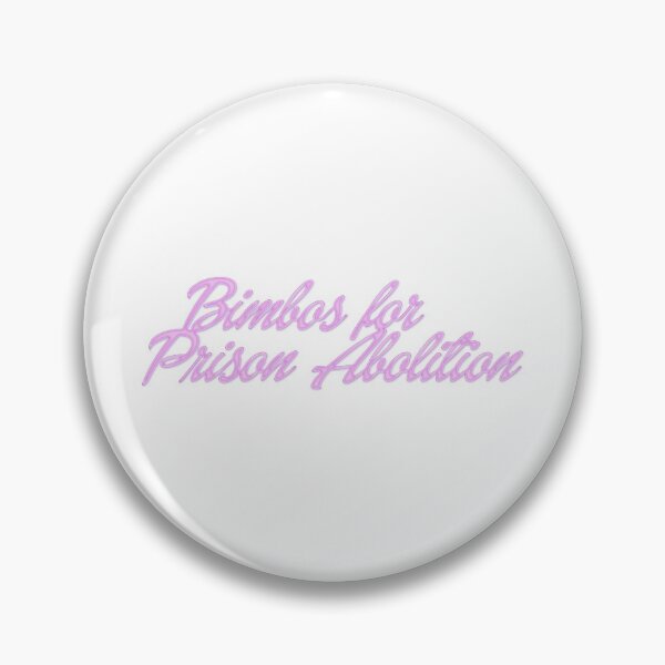 Item preview, Bimbos for Prison Abolition designed and sold by ellieswilson.