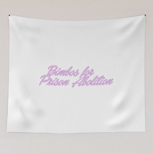 Item preview, Bimbos for Prison Abolition designed and sold by ellieswilson.