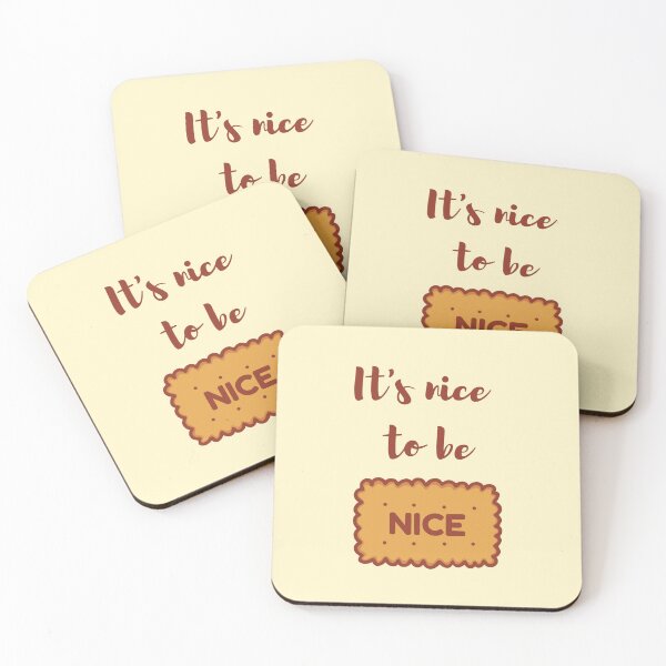 Item preview, It's Nice To Be Nice,      Biscuit Pun designed and sold by GoodMoodFood.