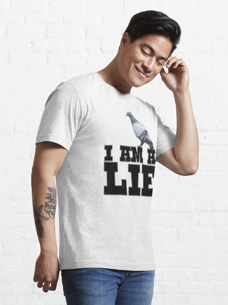 I am a hot sale lie bird shirt