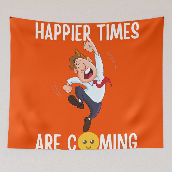 Item preview, Happier Times Are Coming designed and sold by Martin-bivert.
