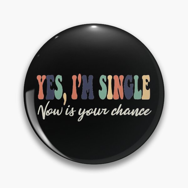 Artikelvorschau, Ja, ich bin Single, jetzt ist deine Chance entworfen und verkauft von RedJazz.
