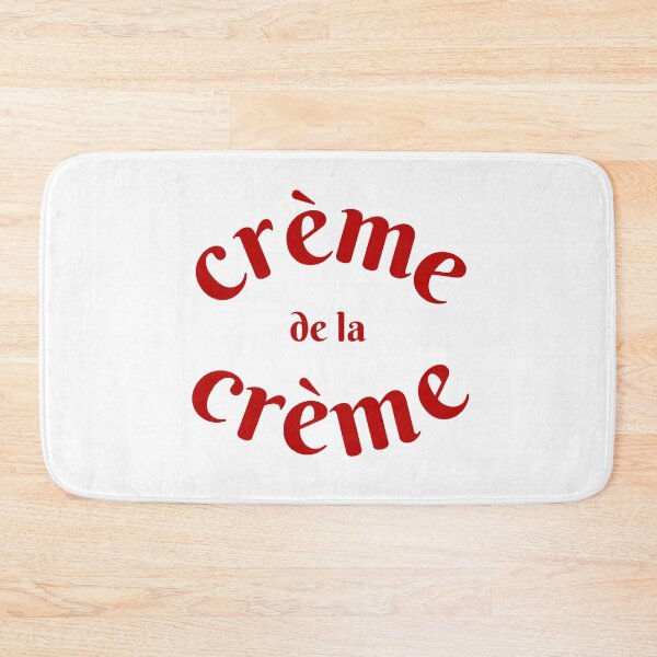 Item preview, Crème de la Crème French Phrase - The best of the best designed and sold by Mars Babe.