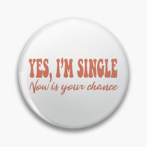 Artikelvorschau, Ja, ich bin Single, jetzt ist deine Chance lustig entworfen und verkauft von RedJazz.