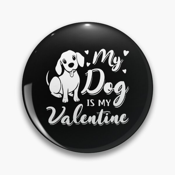 Item preview, My dog is my valentine designed and sold by WiBto.