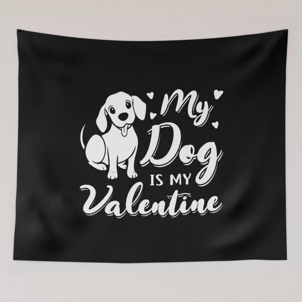 Item preview, My dog is my valentine designed and sold by WiBto.