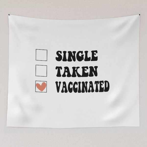 Item preview, Single Taken Vaccinated designed and sold by RedJazz.