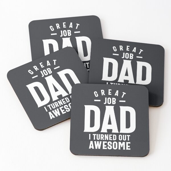 Item preview, Great Job Dad I Turned Out Awesome T shirt - Father's Day designed and sold by cidolopez.