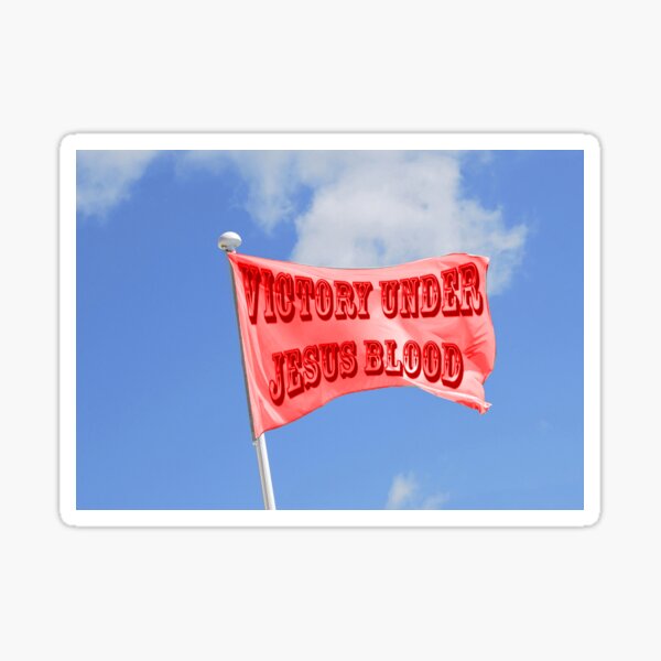 Victory under Jesus blood Sticker