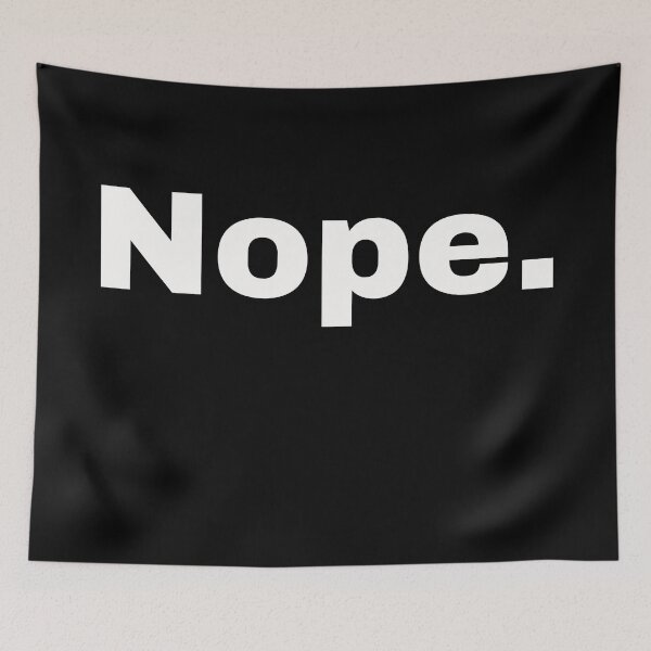 Item preview, Nope. Sarcastic statement and minimalist design for the reserved designed and sold by Text-N-Typo.