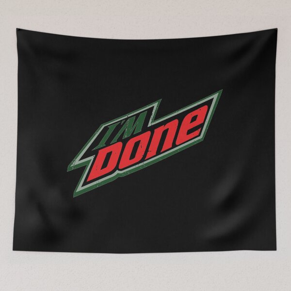 Item preview, Mountain Dew im done designed and sold by karamzack.
