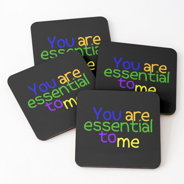 Item preview, You are essential to me colored tee-shirt designed and sold by wiggy38.