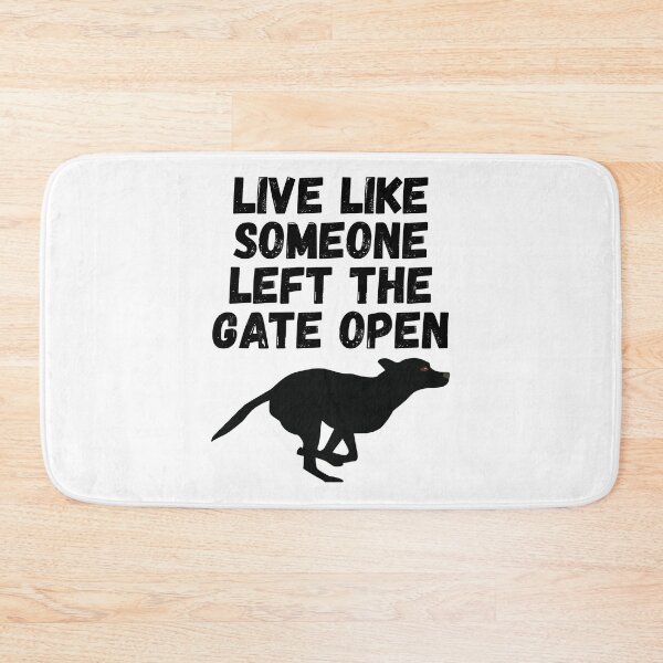 Item preview, live like someone left the gate open designed and sold by Sinovius.