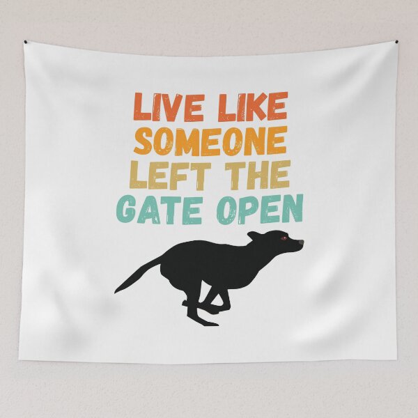 Item preview, live like someone left the gate open designed and sold by Sinovius.