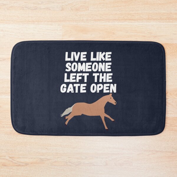 Item preview, live of like someone left the gate open designed and sold by Sinovius.