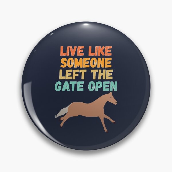 Item preview, live of like someone left the gate open designed and sold by Sinovius.