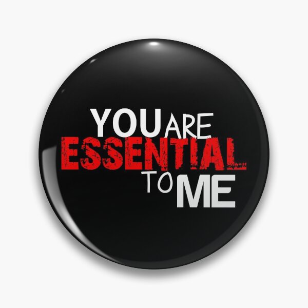 Item preview, You are essential to me colored tee-shirt designed and sold by wiggy38.