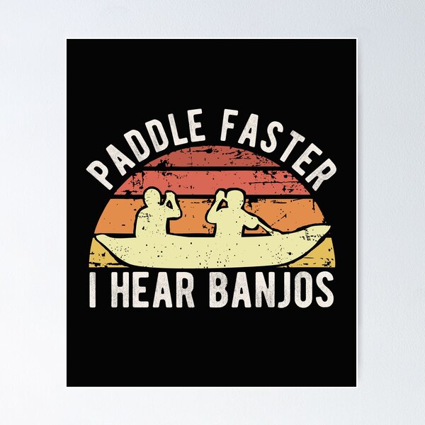 Item preview, Paddle Faster I Hear Banjos Vintage Funny Banjo Gifts for Men Women Kayak Canoe Rafting Lover designed and sold by alenaz.
