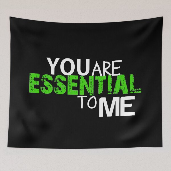 Item preview, You are essential to me colored tee-shirt designed and sold by wiggy38.