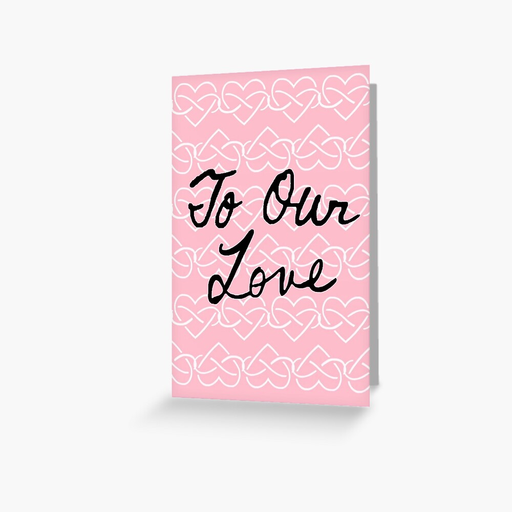 To Our Love Pink Infinity Hearts Greeting Card