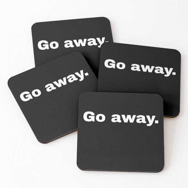 Item preview, Go away. Decisive statement and minimalist design for the cautious and everyone who takes social distancing seriously designed and sold by Text-N-Typo.