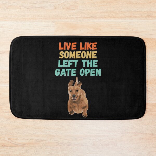 Item preview, live like someone left the gate open designed and sold by Sinovius.