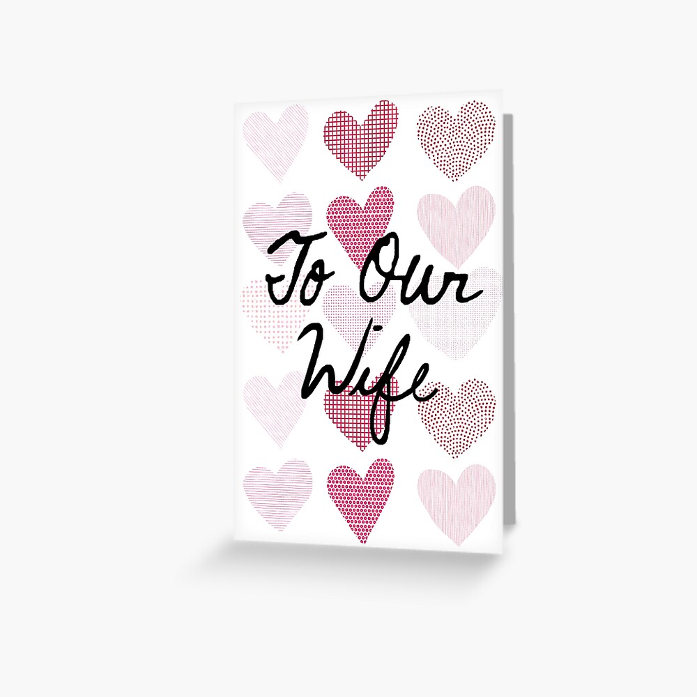 To Our Wife Patterned Hearts Greeting Card