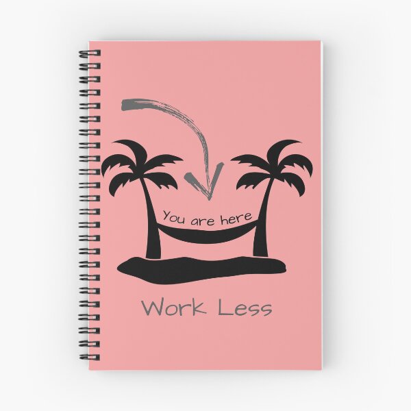 Item preview, # 127- Work Less - You are here- You are here - Kook Art designed and sold by KookArt.