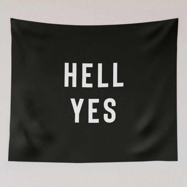 Item preview, Hell Yes designed and sold by StoaMart.