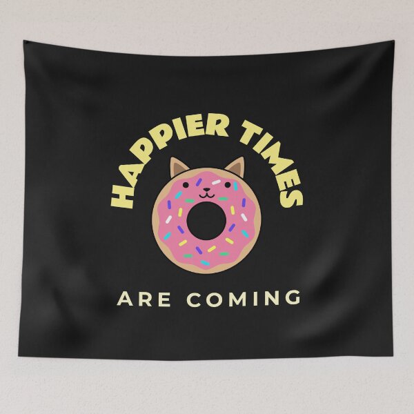 Item preview, Happier Times Are Coming, Cat, Anime, Cat Donut designed and sold by DiscGolfTees.