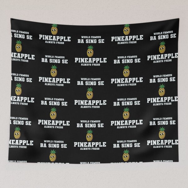Item preview,  World Famous ba Sing se Pineapple  Always Fresh, Funny Pineapple  designed and sold by HananDesign13.