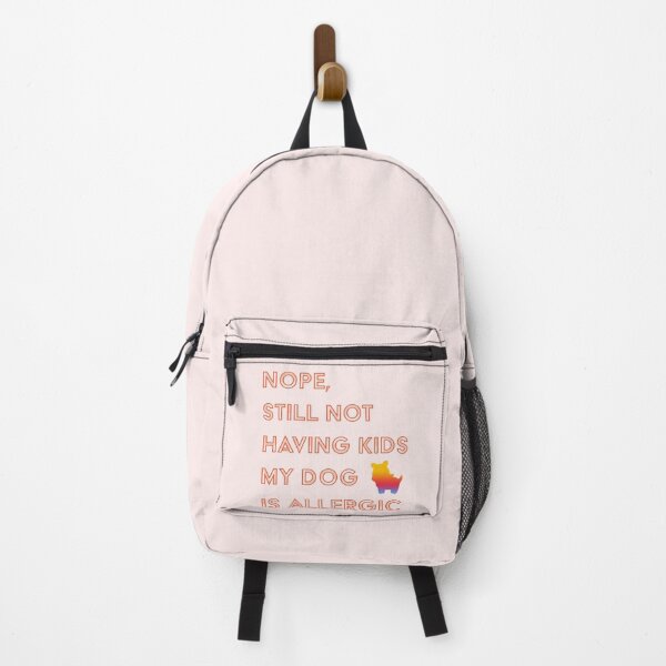 Item preview, Nope, Still Not Having Kids My Dog Is Allergic designed and sold by SoCalDreamin.