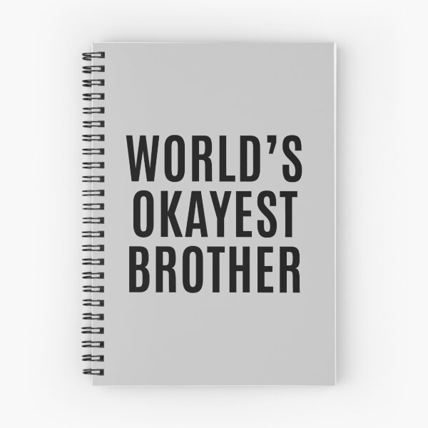 Item preview, Worlds Okayest Brother designed and sold by makari.